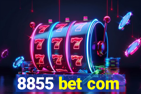 8855 bet com